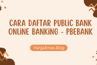 Cara Daftar Public Bank Online Banking