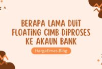 Berapa Lama Duit Floating CIMB Diproses ke Akaun Bank