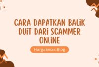 Cara Dapatkan Balik Duit Dari Scammer Online