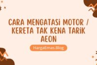 Cara Mengatasi Motor / Kereta Tak Kena Tarik AEON