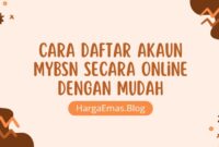 Cara Daftar Akaun myBSN Secara Online dengan Mudah