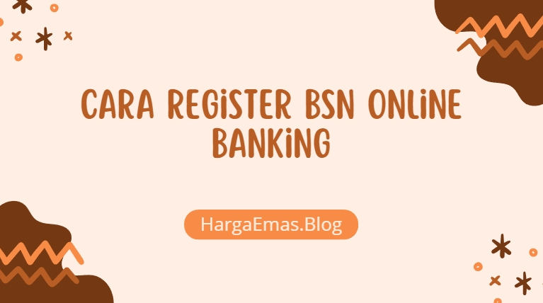 Cara Register BSN Online Banking