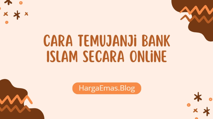 Cara Temujanji Bank Islam Secara Online